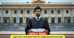 High Court of Gujarat District Judge Recruitment 2025